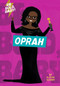 Be Bold, Baby: Oprah by Alison Oliver, Alison Oliver, 9781328519900