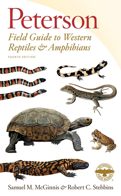 Peterson Field Guide to Western Reptiles & Amphibians, Fourth Edition by Robert C. Stebbins, Samuel M. McGinnis, 9781328715500
