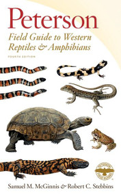 Peterson Field Guide To Western Reptiles & Amphibians by Robert C. Stebbins, Samuel M. McGinnis, 9781328715500