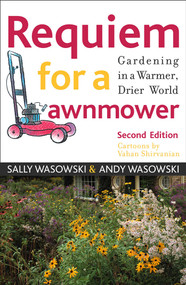 Requiem for a Lawnmower (Gardening in a Warmer, Drier, World) by Sally Wasowski, Andy Wasowski, Vahan Shirvanian, 9781589790636
