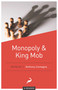 Monopoly and King Mob (A Reader) by Anthony Comegna, 9781944424565