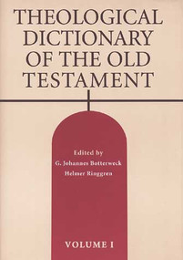 Theological Dictionary of the Old Testament, Volume I by G. Johannes Botterweck, Helmer Ringgren, 9780802867469