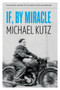 If, By Miracle by Michael Kutz, 9781897470350