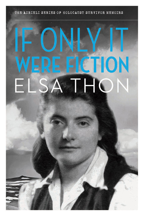 If Only It Were Fiction by Elsa Thon, 9781897470336
