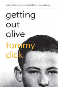 Getting Out Alive by Tommy Dick, 9781897470015