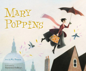 Mary Poppins: The Collectible Picture Book by P. L. Travers, Genevieve Godbout, 9781328916778