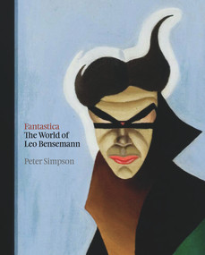 Fantastica (The World of Leo Bensemann) by Peter Simpson, 9781869404710