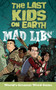The Last Kids on Earth Mad Libs by Leila Sales, 9781524791995