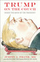 Trump on the Couch (Inside the Mind of the President) by Justin A. Frank, MD, 9780735220324