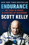 Endurance (My Year in Space, A Lifetime of Discovery) by Scott Kelly, 9780525432432
