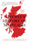 A People's History of Scotland - 9781786637871 by Chris Bambery, 9781786637871