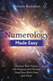 Numerology Made Easy (Discover Your Future, Life Purpose and Destiny from Your Birth Date and Name) by Michelle Buchanan, 9781788172585