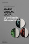 La civilización del espectáculo / The Spectacle Civilization by Mario Vargas Llosa, 9788490625590
