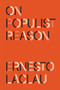 On Populist Reason - 9781788731317 by Ernesto Laclau, 9781788731317