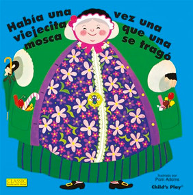 Había Una Vez Una Viejecita Que Una Mosca Se Tragó. (Spanish Edition) (Spanish Edition) - 9781786281654 by Pam Adams, 9781786281654