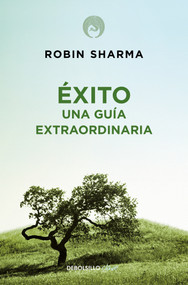 Éxito. Una guía extraordinaria / The Greatness Guide (Spanish Edition) by Robin Sharma, 9786073165297