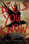 The Devils You Know - 9781616959333 by M.C. Atwood, 9781616959333