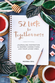 52 Lists for Togetherness by Moorea Seal, 9781632172198
