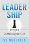 Leadership (Power and Consequences) by Sy Ogulnick, 9781630473129