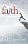 Faith (The Abyss We All Face) by Bill Becknell, 9781630474164