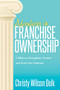 Adventures in Franchise Ownership (4 Pillars to Strengthen, Protect and Grow Your Business) by Christy Wilson Delk, 9781683508830