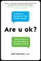 Are u ok? (A Guide to Caring for Your Mental Health) by Kati Morton, 9780738234991