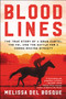 Bloodlines (The True Story of a Drug Cartel, the FBI, and the Battle for a Horse-Racing Dynasty) - 9780062448491 by Melissa del Bosque, 9780062448491