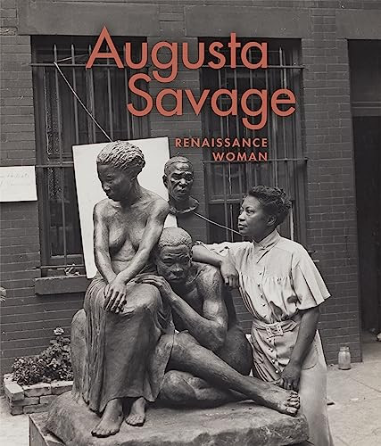 Augusta Savage (Renaissance Woman) by Jeffreen M. Hayes, Kirsten Pai Buick, Bridget R. Cooks, Howard Dodson, 9781911282228