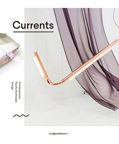 Currents (Contemporary Pacific North West Design) by IDS Vancouver, 9789187815218