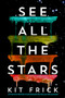 See All the Stars by Kit Frick, 9781534404373