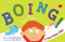 Boing! (A Very Noisy ABC) by Tim McCanna, Jorge Martin, 9781481487559