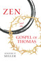 Zen and the Gospel of Thomas by Joanne P. Miller, 9781614293651