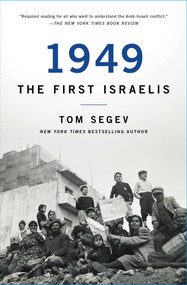 1949 the First Israelis by Tom Segev, 9781501183737