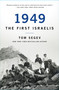 1949 the First Israelis by Tom Segev, 9781501183737