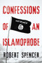 Confessions of an Islamophobe - 9781682617687 by Robert Spencer, 9781682617687