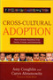Cross-Cultural Adoption (How to Answer Questions from Family, Friends and Community) by Caryn Abramowitz, Amy Coughlin, 9781621571865