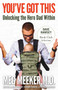 You've Got This (Unlocking the Hero Dad Within) by Meg Meeker, Dave Ramsey, 9781621577317