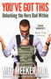 You've Got This (Unlocking the Hero Dad Within) by Meg Meeker, Dave Ramsey, 9781621577317