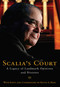 Scalia's Court (A Legacy of Landmark Opinions and Dissents) by Kevin A. Ring, Antonin Scalia, 9781621575221