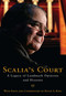 Scalia's Court (A Legacy of Landmark Opinions and Dissents) by Kevin A. Ring, Antonin Scalia, 9781621575221