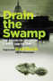 Drain the Swamp (How Washington Corruption is Worse than You Think) by Ken Buck, 9781621576389