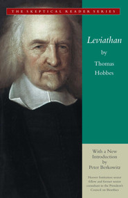 Leviathan (Or the Matter, Forme and Power of a Commonwealth Ecclasiasticall and Civil) by Thomas Hobbes, Peter Berkowitz, 9781596980815