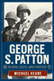 George S. Patton (Blood, Guts, and Prayer) by Michael Keane, 9781621572985