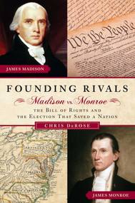 Founding Rivals by Chris DeRose, 9781621573050