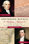 Founding Rivals by Chris DeRose, 9781621573050