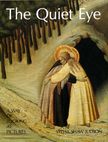 The Quiet Eye (A Way of Looking at Pictures) by Sylvia Judson, 9780895266385