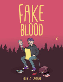 Fake Blood by Whitney Gardner, Whitney Gardner, 9781481495578