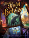 The Hotel Between by Sean Easley, 9781534416970