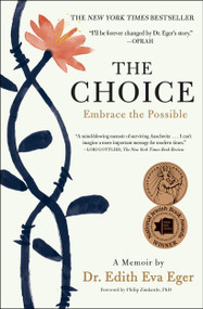 The Choice (Embrace the Possible) - 9781501130793 by Edith Eva Eger