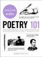 Poetry 101 (From Shakespeare and Rupi Kaur to Iambic Pentameter and Blank Verse, Everything You Need to Know about Poetry) by Susan Dalzell, 9781507208397